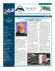 The B.F.E.* *Base Flood Elevation OKLAHOMA FLOODPLAIN MANAGERS ASSOCIATION March 2016 VISIT