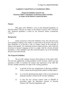 LC Paper No. CB[removed])  Legislative Council Panel on Constitutional Affairs Proposed Guidelines issued by the Electoral Affairs Commission on Election-related Activities in respect of the District Council Elect