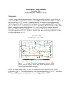 South Dakota Climate Summary December 2011 Nathan Skadsen and Dennis Todey Temperature Average temperatures during the month of December ranged from the low to mid 20s in the north and northeastern part of the state to a