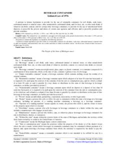 BEVERAGE CONTAINERS Initiated Law of 1976 A petition to initiate legislation to provide for the use of returnable containers for soft drinks, soda water, carbonated natural or mineral water, other nonalcoholic carbonated