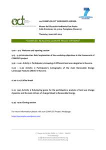 2nd COMPLEX-OCT WORKSHOP AGENDA www.observatorioculturayterritorio.org Museo de Educación Ambiental San Pedro Calle Errotazar, s/nPamplona (Navarre) Thursday, June 26th 2014