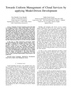 Towards Uniform Management of Cloud Services by applying Model-Driven Development Toni Masteli´c, Ivona Brandi´c Andr´es Garc´ıa Garc´ıa