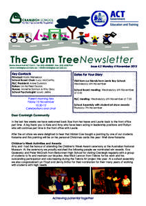 The Gum Tree Newsletter  Starke Street Holt ACT 2615 | Tel: ([removed] |Fax: ([removed]www.cranleighps.act.edu.au | [removed]  Key Contacts