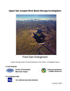 Upper San Joaquin River Basin Storage Investigation  Friant Dam Enlargement