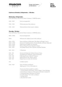 Conference Schedule, 30 September – 3 October  Wednesday, 30 September Museu del Disseny, Plaça de les Glòries Catalanes, 37, 08018 Barcelona 18:30 – 19:00