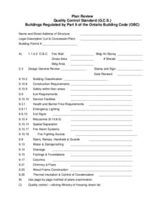 Plan Review Quality Control Standard (Q.C.S.) Buildings Regulated by Part 9 of the Ontario Building Code (OBC) Name and Street Address of Structure  _____________________________________