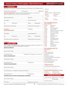 American Academy of Otolaryngology – Head and Neck Surgery  MEMBERSHIP APPLICATION PERSONAL DATA