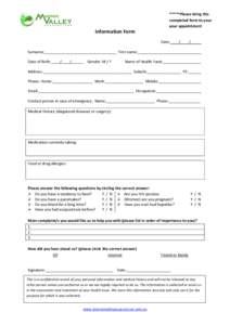 *****Please bring this completed form to your your appointment Information Form Date: