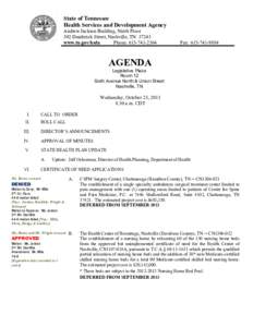 State of Tennessee Health Services and Development Agency Andrew Jackson Building, Ninth Floor 502 Deaderick Street, Nashville, TN[removed]www.tn.gov/hsda Phone: [removed]