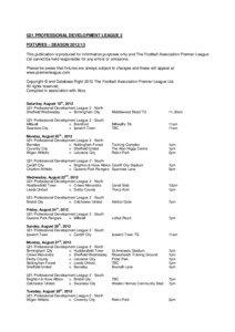 U21 PROFESSIONAL DEVELOPMENT LEAGUE 2 FIXTURES – SEASON[removed]This publication is produced for information purposes only and The Football Association Premier League