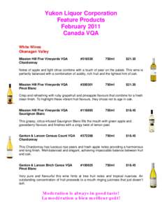 Yukon Liquor Corporation Feature Products February 2011 Canada VQA White Wines Okanagan Valley