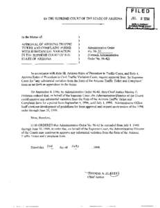 FI LE 0 IN THE SUPREME COURT OF THE STATE OF ARIZONA In the Matter of: APPROVAL OF ARIZONA TRAFFIC TICKET AND COMPLAINT FORMS