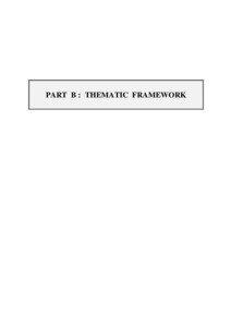 PART B : THEMATIC FRAMEWORK  THEMATIC FRAMEWORK