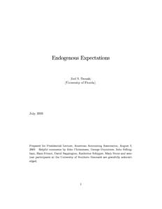 Endogenous Expectations Joel S. Demski (University of Florida) July, 2003