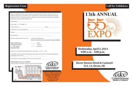 Registration Form  Call for Exhibitors Please complete this form, make a copy for your files and mail with your payment to Central Delaware Chamber of Commerce, 435 N. DuPont Hwy., Dover DE[removed]Please make checks