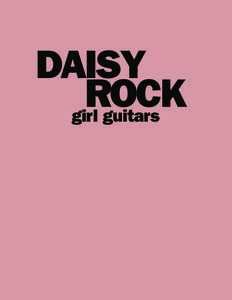 DAISY ROCK girl guitars DAISY ROCK GIRL GUITARS DAISY ROCK