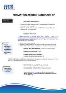 FORMATION ARBITRE NATIONAUX KP Code S33 OBJECTIFS DE LA FORMATION : -  Former des Arbitres nationaux pour la bonne tenue des compétitions