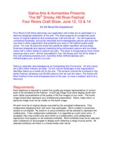 Salina Arts & Humanities Presents The 39th Smoky Hill River Festival Four Rivers Craft Show, June 12, 13 & 14 It’s All About the Experience! Four Rivers Craft Show welcomes your application and invites you to participa