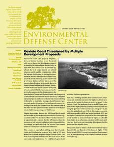 The Environmental Defense Center (EDC) is the only nonprofit environmental law firm between Los Angeles and San