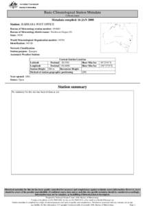 Basic Climatological Station Metadata Current status Metadata compiled: 16 JAN 2008 Station: BARRABA POST OFFICE Bureau of Meteorology station number: 054003