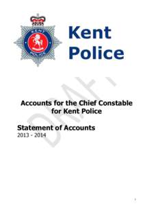 Accounts for the Chief Constable for Kent Police Statement of Accounts