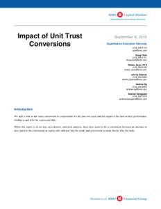 Impact of Unit Trust Conversions September 9, 2010 Quantitative Execution Services[removed]
