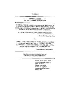 Yakima Adjudication - Motions for Reconsideration filed in response to March 7, 2013 Supreme Court decision.  March[removed], 2013