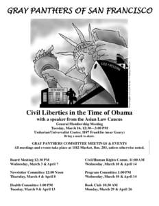 From Insights on Law & Society 1.3 (Spring 2001): 11.  GRAY PANTHERS OF SAN FRANCISCO Civil Liberties in the Time of Obama with a speaker from the Asian Law Caucus