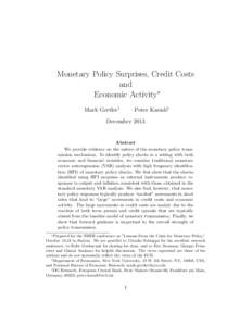 Monetary Policy Surprises, Credit Costs and Economic Activity∗ Mark Gertler†  Peter Karadi‡