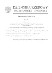 Warszawa, dnia 24 grudnia 2014 r. Poz. 28 KOMUNIKAT Nr ´ KOMISJI EGZAMINACYJNEJ DLA MAKLERÓW PAPIERÓW WARTOSCIOWYCH z dnia 19 grudnia 2014 r.