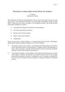 Annex 3  MEASURES TO COMBAT THEFT OF DOCUMENTS AND ARCHIVES T. Lidman Riksarkivet, Sweden The Netherlands, Poland, the United Kingdom, Estonia, Spain, France and Sweden took part