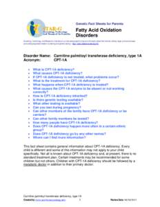 Rare diseases / Hepatology / Fatty-acid metabolism disorder / Fatty acids / Carnitine palmitoyltransferase I / Carnitine / Fatty acid metabolism / Newborn screening / Carnitine palmitoyltransferase II deficiency / Health / Medicine / Chemistry