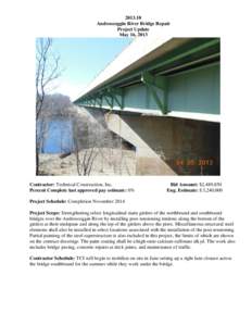 [removed]Androscoggin River Bridge Repair Project Update May 16, 2013  Contractor: Technical Construction, Inc.