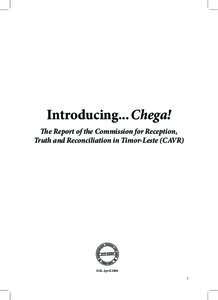 Human rights / Indonesian occupation of East Timor / Commission for Reception /  Truth and Reconciliation in East Timor / East Timor / Falintil / Timor / Reparations / IndonesiaTimor Leste Commission of Truth and Friendship