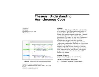 Theseus: Understanding Asynchronous Code Tom Lieber MIT CSAIL Cambridge, MA[removed]USA [removed]
