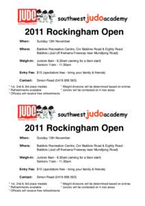 southwestjudoacademy[removed]Rockingham Open When:
  Sunday 13th November