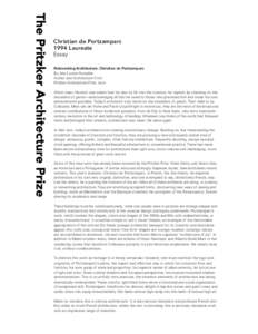 Christian de Portzamparc 1994 Laureate Essay Reinventing Architecture: Christian de Portzamparc By Ada Louise Huxtable Author and Architecture Critic