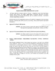 OFFICE OF THE MAYOR AND TOWN COUNCIL MINUTESOF THE PLANNINGAND ZONINGCOMMISSIONMAY 14,2014 I.  Jeff LaBar called the meeting to order at 7:04 p.m. In attendance were, David Coull, Nancy