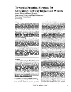 Toward a Practical Strategy for Mitigating Highway Impacts on Wildlife Scott D. Jackson and Curtice R. Gr@n Department of Forestry and Wildlife Management Universiry of Massachusetts Amherst, AL4