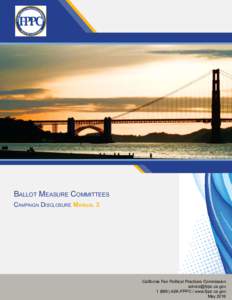 Ballot Measure Committees Campaign Disclosure Manual 3 California Fair Political Practices CommissionASK-FPPC / www.fppc.ca.gov