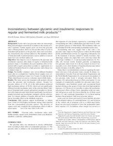 Inconsistency between glycemic and insulinemic responses to regular and fermented milk products1–3 Elin M Östman, Helena GM Liljeberg Elmståhl, and Inger ME Björck