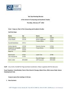 Set/ Rep Meeting Minutes of the School of Computing and Academic Studies Thursday, February 13th, 2013 Chair: Hung Le, Chair of the Computing and Academic Studies Set/Tech Reps