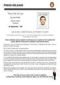 PRESS RELEASE  The Life of Lee by Lee Evans Michael Joseph Hardback