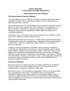 Earhart Fellowship In Public Policy and Public Administration Citizens Research Council of Michigan The Citizens Research Council of Michigan The Citizens Research Council of Michigan is a private not-for-profit public a