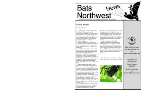 Become a Bats Northwest Member Join us in the adventure to learn more about our bat neighbors! Membership  a $35