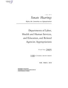 S. HRG. 108–745  Senate Hearings Before the Committee on Appropriations  Departments of Labor,