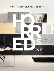 H O M E C ATA L O G U E / M AGA Z I N E  IN N E H Å L L / C O N T E N T: S TO R Y : HORREDS IN TH E 50S–27