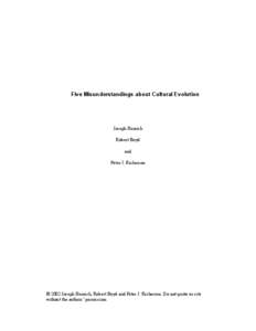 Five Misunderstandings about Cultural Evolution  Joseph Henrich Robert Boyd and Peter J. Richerson