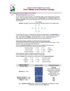 Matter Links:  Science in Action Textbook ( pgsUnit 2 Matter and Chemical Change 3.0 Compounds form according to a set of rules.