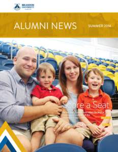 ALUMNI NEWS  SUMMER 2014 Score a Seat